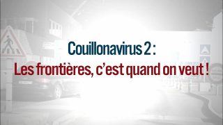 Alain Soral sur le Couillonavirus : Les frontières, c’est quand on veut !