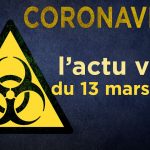 Coronavirus : l’actu virale du vendredi 13 mars 2020