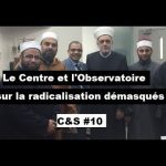 Culture & Société – Le Centre et l’Observatoire sur la radicalisation démasqués