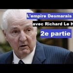 Entretien avec Richard Le Hir – L’empire Desmarais, 2e partie