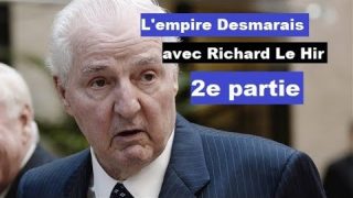 Entretien avec Richard Le Hir – L’empire Desmarais, 2e partie