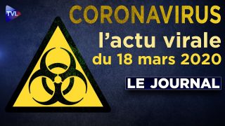 JT du mercredi 18 mars 2020 – Coronavirus : le point d’actualité