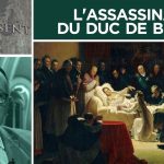 L’assassinat du duc de Berry – Passé-Présent n°269 – TVL