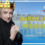 Marine Le Pen au pouvoir ? – Bistro Libertés avec Lorrain de Saint Affrique