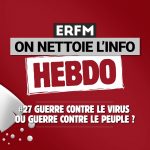 ONLI Hebdo #27 – Guerre contre le virus ou guerre contre le peuple ?
