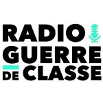 Radio Guerre de Classe : Participez !