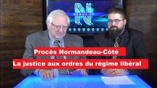 Suspension du procès Normandeau-Côté – La Justice aux ordres du régime libéral