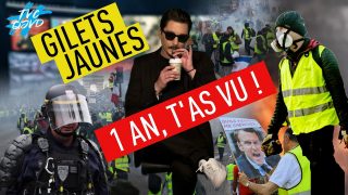 #TVCQJVD – #Giletsjaunes : 1 an, t’as vu