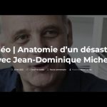 Anatomie d’un désastre – Jean Dominique Michel