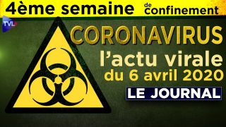 JT du lundi 6 avril 2020 – Coronavirus : l’actualité quotidienne