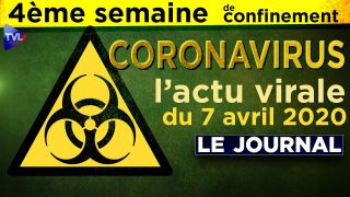 JT du mardi 7 avril 2020 – Coronavirus : l’actualité quotidienne