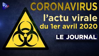 JT du mercredi 1er avril 2020 – Coronavirus : l’actualité quotidienne
