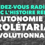 Radio GDC – Qu’est-ce que l’autonomie révolutionnaire du prolétariat ?