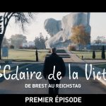 #ABCdaire de la Victoire : de Brest au Reichstag (premier épisode)