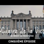 #ABCdaire de la Victoire : de Brest au Reichstag (cinquième épisode)