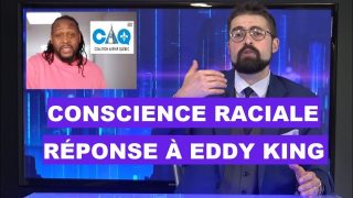 Conscience raciale : Réponse à Eddy King