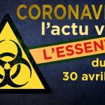 JT – Coronavirus : retour sur l’actualité du 27 au 30 avril