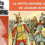 La Petite Histoire de France de Jacques Bainville – Perles de Culture n°253 – TVL