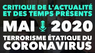 Radio GDC : Terrorisme étatique du coronavirus, crise et retour de la lutte de classe – Mai 2020