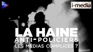[Sommaire] I-Média n°296 : Les médias complices de la haine anti-policiers ?