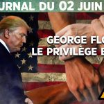 Affaire George Floyd : Les Etats-Unis au bord de l’implosion – Le Journal du mardi 2 juin 2020