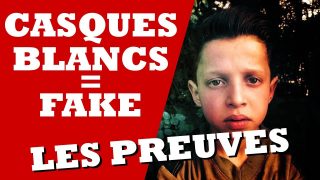 CASQUES BLANCS: MENSONGES ET PREUVES!!