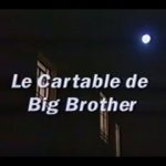 [Doc à Voir] – Le Cartable De Big Brother.