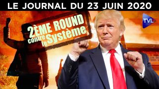 Donald Trump repart en guerre contre l’establishment  – JT du mardi 23 juin 2020