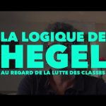 Francis Cousin – La logique de Hegel au regard de la lutte des classes