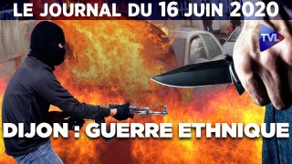 Guérillas urbaines à Dijon : le bilan de Castaner – JT du mardi 16 juin 2020