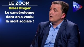 Le Zoom avec le Pr Gilles Freyer : Le cancérologue dont on a voulu la mort sociale !