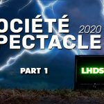 LHDSR – LA SOCIÉTÉ DU SPECTACLE 2020 [PART 1]