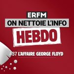 ONLI Hebdo #37 – L’affaire George Floyd