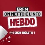 ONLI Hebdo #40 – Dijon brûle-t-il ?