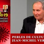 Perles de Culture avec Jean-Michel Vernochet : Chroniques d’une pandémie