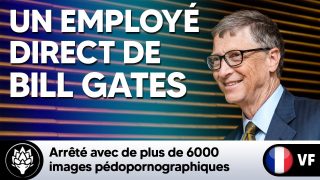 (2014) Un employé personnel de Bill Gates arrêté avec de plus de 6000 images pédopornographiques