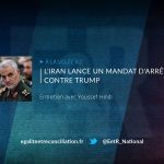 À LA VOLÉE #2 – L’Iran lance un mandat d’arrêt contre Trump