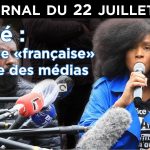 Adama Traoré : l’égérie anti-raciste soupçonnée de viol – JT du mercredi 22 juillet 2020