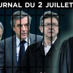 Fillon, Sarkozy, Mélenchon : une justice aux ordres – Le JT du jeudi 2 juillet 2020
