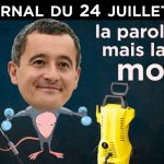 Gérald Darmanin rêve du kärcher de Sarkozy – JT du vendredi 24 juillet 2020
