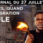 Incendie de Nantes : un crime de l’immigration – JT du lundi 27 juillet 2020