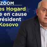 Jacques Hogard revient sur la mise en cause du président du territoire du Kosovo – Le  Zoom – TVL
