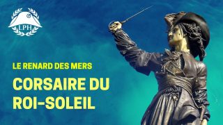 Le corsaire qui a sauvé la France de la famine – La Petite Histoire – TVL