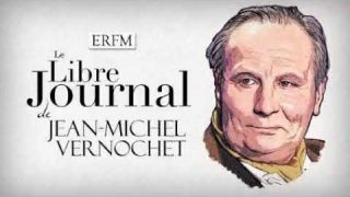 Le Libre Journal de Jean-Michel Vernochet n°36 – Avec Maria Poumier