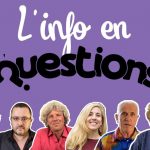 L’info en QuestionS n°4 – émission du 2 juillet 2020