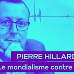 Pierre Hillard – Le mondialisme contre l’église (résumé)