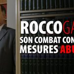 ROCCO GALATI – SON COMBAT CONTRE LES MESURES GOUVERNEMENTALES ABUSIVES