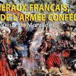 13 généraux français, héros de l’armée confédérée – Eric Vieux de Morzadec – Le Zoom – TVL