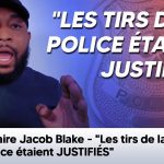 Affaire Jacob Blake – « Les tirs de la police étaient JUSTIFIÉS ! »