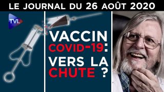 Covid-19 : le début de la fin pour les vaccins ? – JT du mercredi 26 août 2020